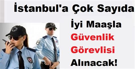Istanbul güvenlik iş ilanları bayan